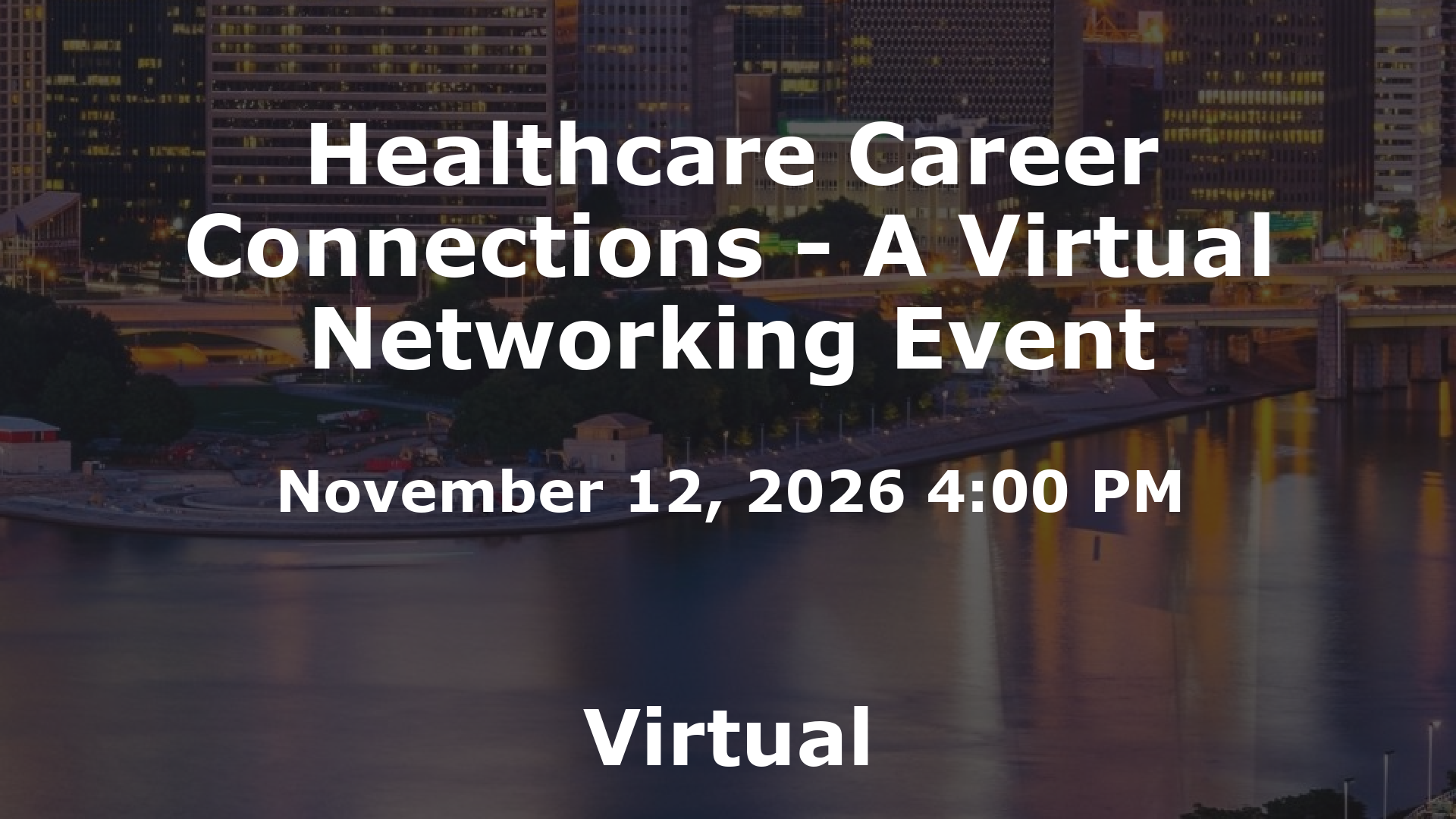 Healthcare Career Connections - A Virtual Networking Event event image